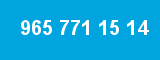 965 771 15 14